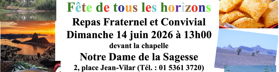 Dimanche 14 juin : Fête de tous les horizons             11h : messe, puis :